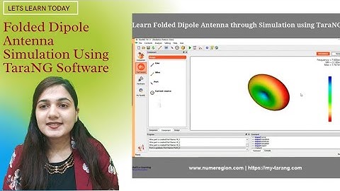 Episode 3 Folded Dipole Antenna Simulation Using  TaraNG Software