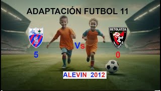 Alevines 2012 Adaptación a fútbol 11 SD.Iturrigorri 5 Vs CD.Betolatza 0