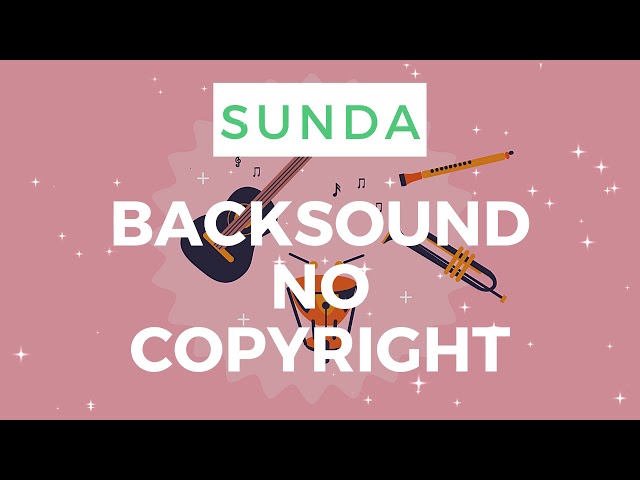 Backsound  - Sunda