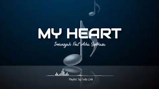 My Heart Acha Irwansyah Lirik Lagu