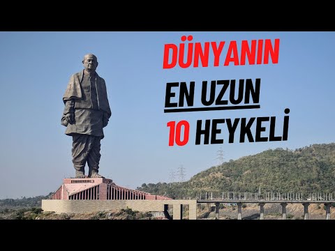 Dünyanın En Uzun 10 Heykeli ve Hikayesi