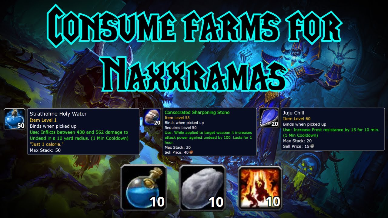 Wow Classic - Different Consumable Farms For Naxxramas - Youtube