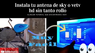 [Sky HD] Tutorial de instalación: orientación y todos los trucos