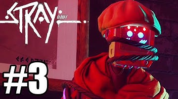 Stray Gameplay Walkthrough Part 3 (PS5)