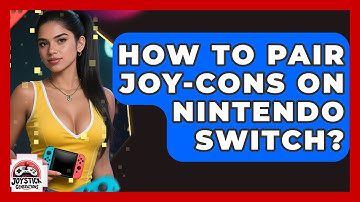 How To Pair Joy-Cons On Nintendo Switch? - Joystick Generations