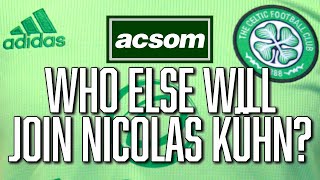 Who else will join Nicolas Kühn as Rodgers seeks left-back and striker? ACSOM A Celtic State of Mind