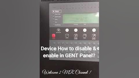 How to Disable & Enable in GENT Panel devices?