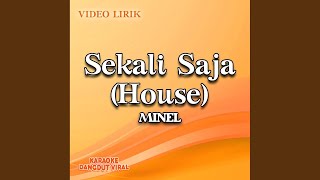 Sekali Saja (House)