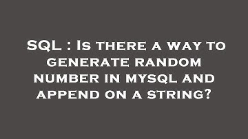 SQL : Is there a way to generate random number in mysql and append on a string?