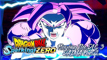 Dragon Ball Sparking Zero: Playing the DLC 3 DAIMA Part 2