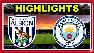 West Brom vs Manchester City Highlights value