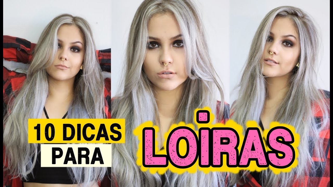 10 - DICAS PARA TER UM CABELO LOIRO, LONGO E LINDO!