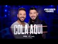 João Bosco e Gabriel - Cola Aqui | DVD Cola Aqui
