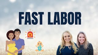 What Happens If You Have A Fast Labor