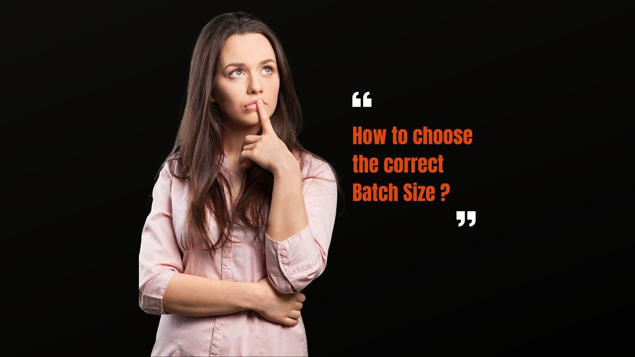 How to choose the right batch size? - YouTube