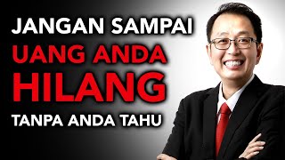 Jangan Sampai Uang Anda Hilang Tanpa Anda Tahu - Tung Desem Waringin