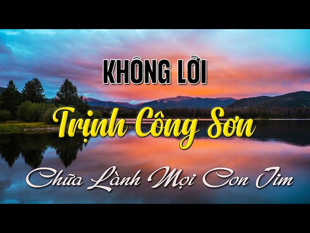 Nhạc Không Lời Của NS Trịnh Công Sơn, Hòa Tấu Guitar Slowrock Hay Kinh Điển Chữa Lành Mọi Con Tim class=