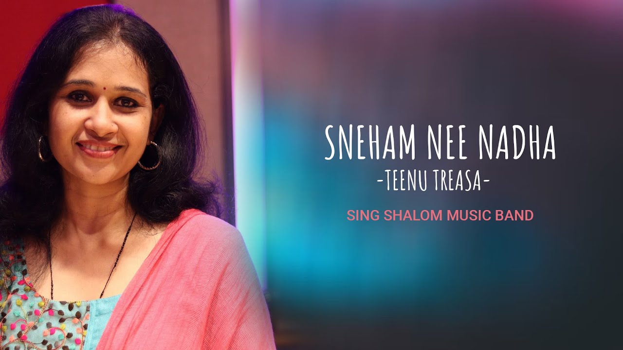 Sneham Nee Nadha Reprise  Teenu Treasa      Sing Shalom  Music Band  Shalom TV