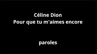 Céline Dion-Pour que tu m&#39;aimes encore-paroles