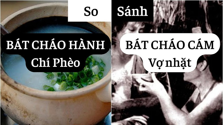 So sánh cháo hành với cháo cám