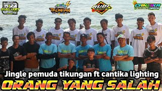 Download lagu DJ BANTENGAN ORANG YANG SALAH jingle PEMUDA TIKUNGAN ft CANTIKA LIGHTING 🔊🙏⚡⚡