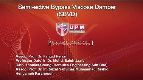Semi-active Bypass Viscous Damper for Bridges and Structures, Farzad Hejazi UPM