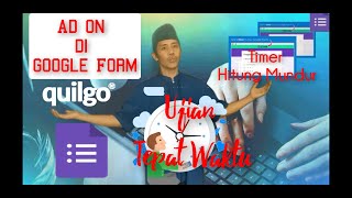 QUILGO - COUNTDOWN TIMER ADD-ON FOR GOOGLE FORMS QUIZZES & HOW TO USE IT