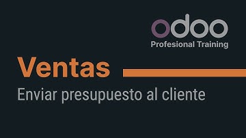 Ventas Odoo - Enviar presupuesto al cliente