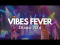 VIBES FEVER - Disco 70&#39;s