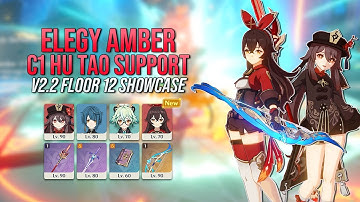 ELEGY AMBER - C1 Hu Tao Pyro VV Support [v2.2 Abyss Floor 12 Showcase] | Genshin Impact