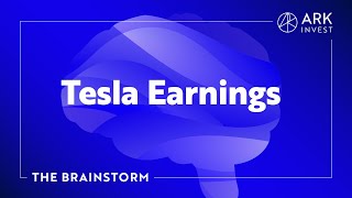 Tesla Earnings | The Brainstorm EP 33