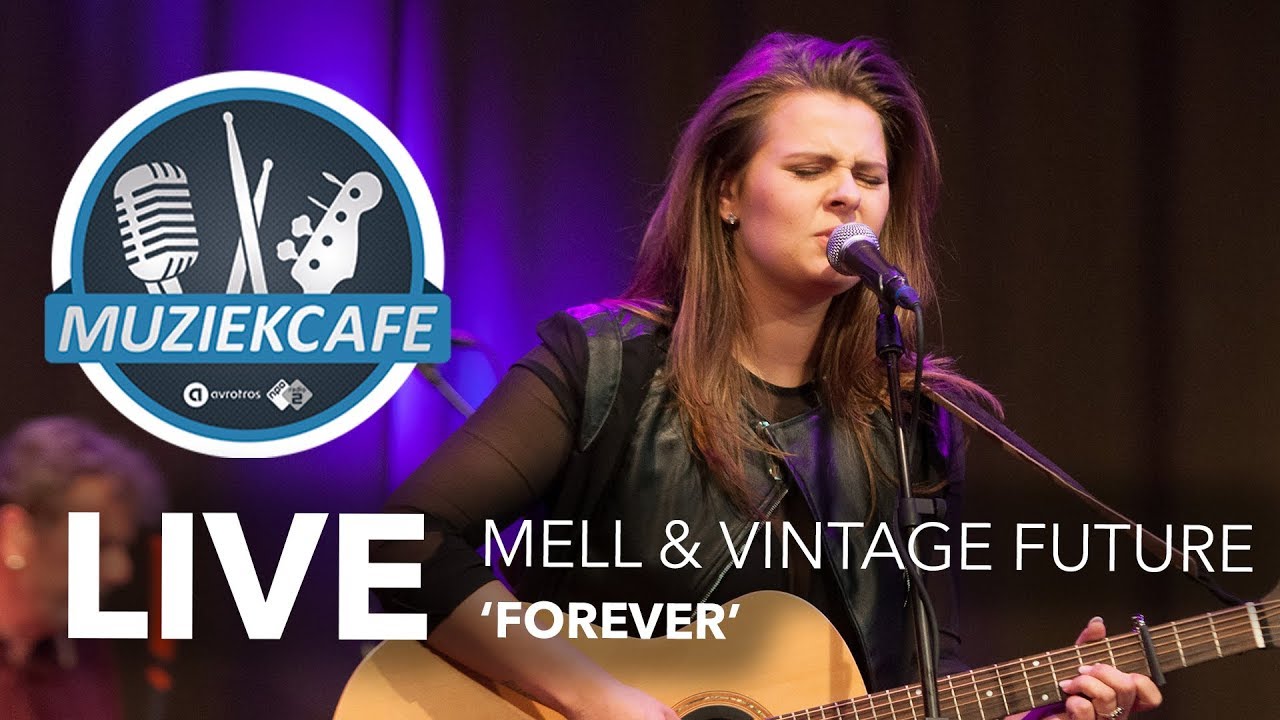 MELL & Vintage Future 'Forever' YouTube MELL & Vintage Future 'Forever' YouTube