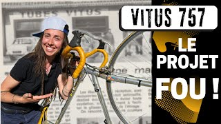 De A à Z - Restauration vélo VITUS 757 - de POUBELLE à LÉGENDE !