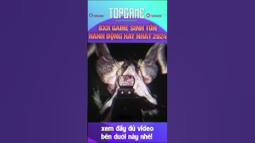 Top Game Mobile Sinh Tồn Hành Động 2024