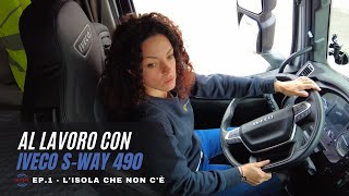 Al lavoro con Iveco SWay 490 | Ep. 1  L’isola che non c’è