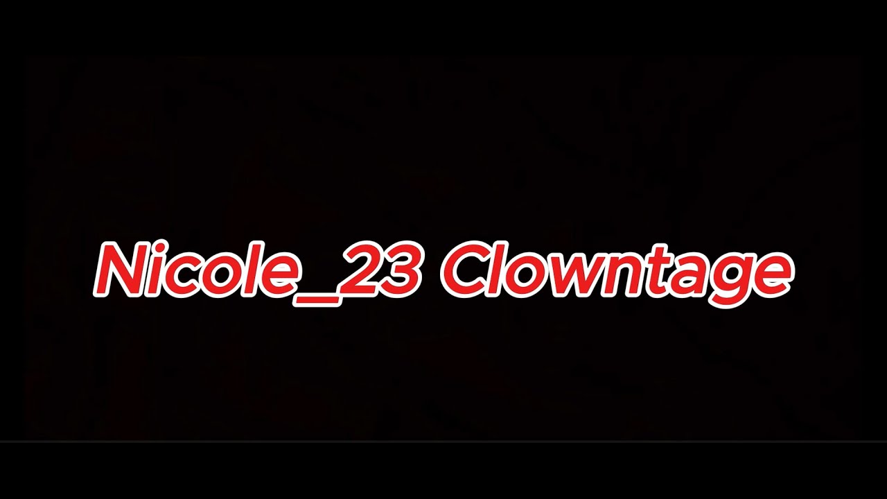 Minemalia Clowntage on Nicole_23 🤡