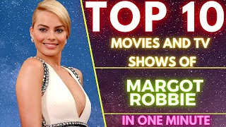 Top 10 Movies & Tv Shows of ( MARGOT ROBBIE ) American Actress | SASCO
