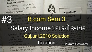 #3 Salary Income પગારની આવક | Guj uni 2010 Solution | B.com Sem 3 | Taxation