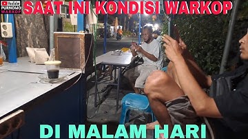 SAAT INI KONDISI WARKOP DI MALAM HARI@purnomo-warkop 
