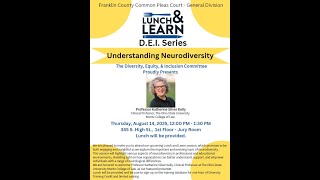 Franklin County Court of Common Pleas General Division Lunch and Learn on Neurodiversity