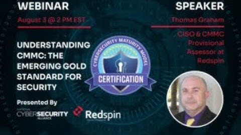 Understanding CMMC  The Emerging Gold Standard for Security