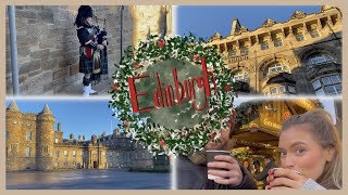 EDINBURGH CHRISTMAS HOLIDAY | Christmas markets, shopping and exploring