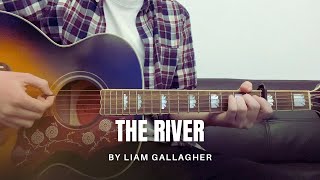 Liam Gallagher - The River (cover)