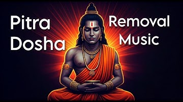 Remove Pitra Dosha Powerful Subliminal Music Receive Ancestral Blessings