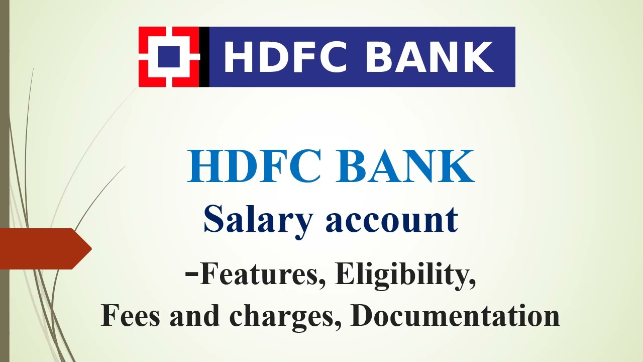 HDFC Bank SALARY ACCOUNT Features HDFC Bank SALARY ACCOUNT Features