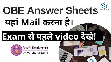Delhi University : Mail के जरिए Answer Sheets ऐसे Upload करना है || OBE || SOL || NCWEB || The E Nub