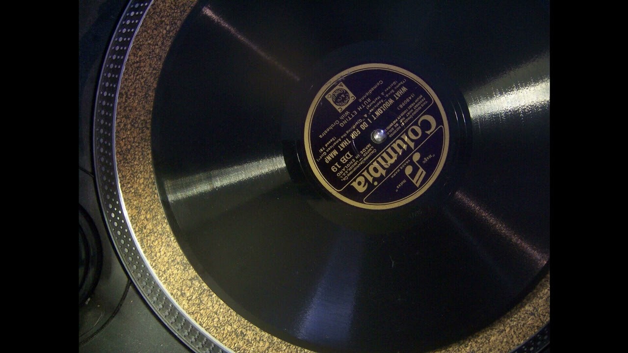 Ruth Etting - What Wouldn't I Do For That Man (Columbia DB19) (1930)