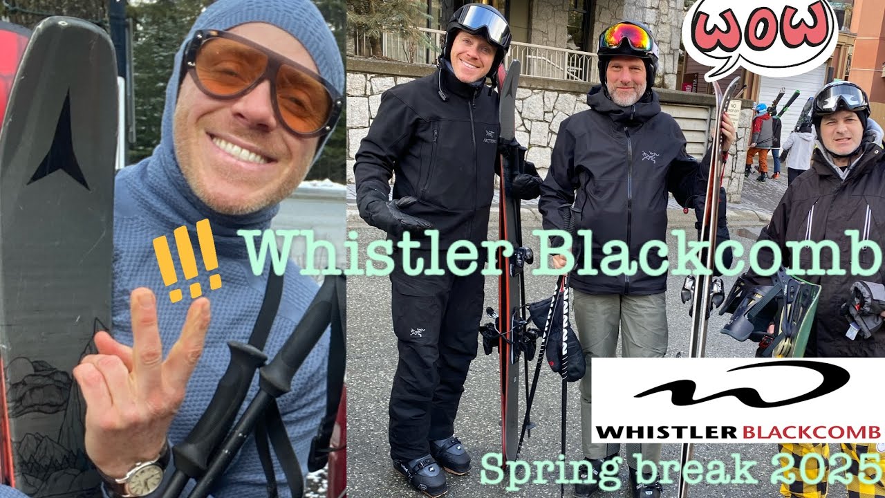 Whistler Blackcomb mountain and resort 2025 spring break- skiing, spas, and good times with friends.