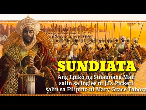 SUNDIATA : EPIKO NG SINAUNANG MALI || FILIPINO 10 - YouTube