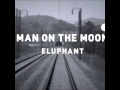 이루펀트Eluphant   Man On The Moon Official TS